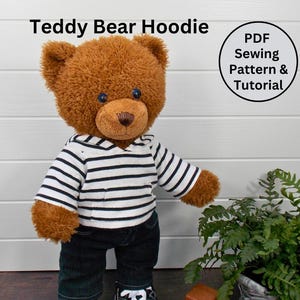 TEDDY BEAR HOODIE Pdf Pattern. Fits 15-18 inch teddy bears such as Build a Bear. Teddy Bear Clothes Sewing Pattern + Tutorial