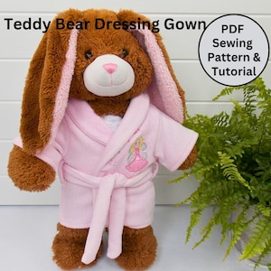 DRESSING GOWN PDF Pattern & Tutorial. Fits 15-18 inch bears such as Build a Bear and memory bears such as Funky Friends Calico Bear