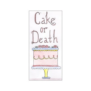 Peut inclure: Une illustration dessinée à la main d'un gâteau rose et jaune avec une base bleue et des roses roses sur le dessus. Le texte "Cake or Death" est écrit en cursive au-dessus du gâteau.
