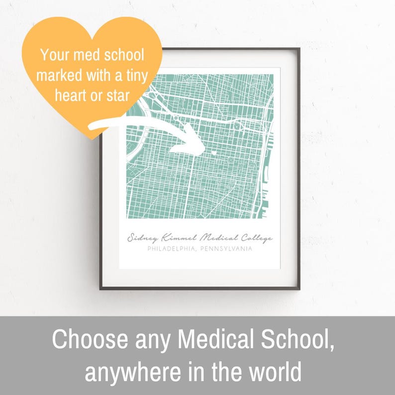 May include: A framed map of Philadelphia, Pennsylvania with a teal blue outline of the city and the text "Sidney Kimmel Medical College" and "PHILADELPHIA, PENNSYLVANIA". The map is on a white background. The image is a mock-up of a personalized map print with a heart or star marking a location on the map.