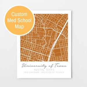May include: A custom map of the University of Texas at Austin, Texas. The map is printed in brown on a white background. The text "University of Texas" is printed in white below the map, along with the city and state, and the name "Kris Grayburn" and the degree "Bachelor of Science".