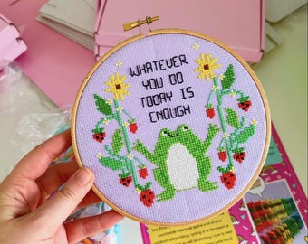 Whatever you do today is enough * Cross Stitch Kit*