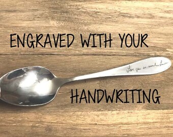 personalized spoons, your handwriting on a spoon, hand writing gift, handwritten gift, custom engraved gift, spoons for her