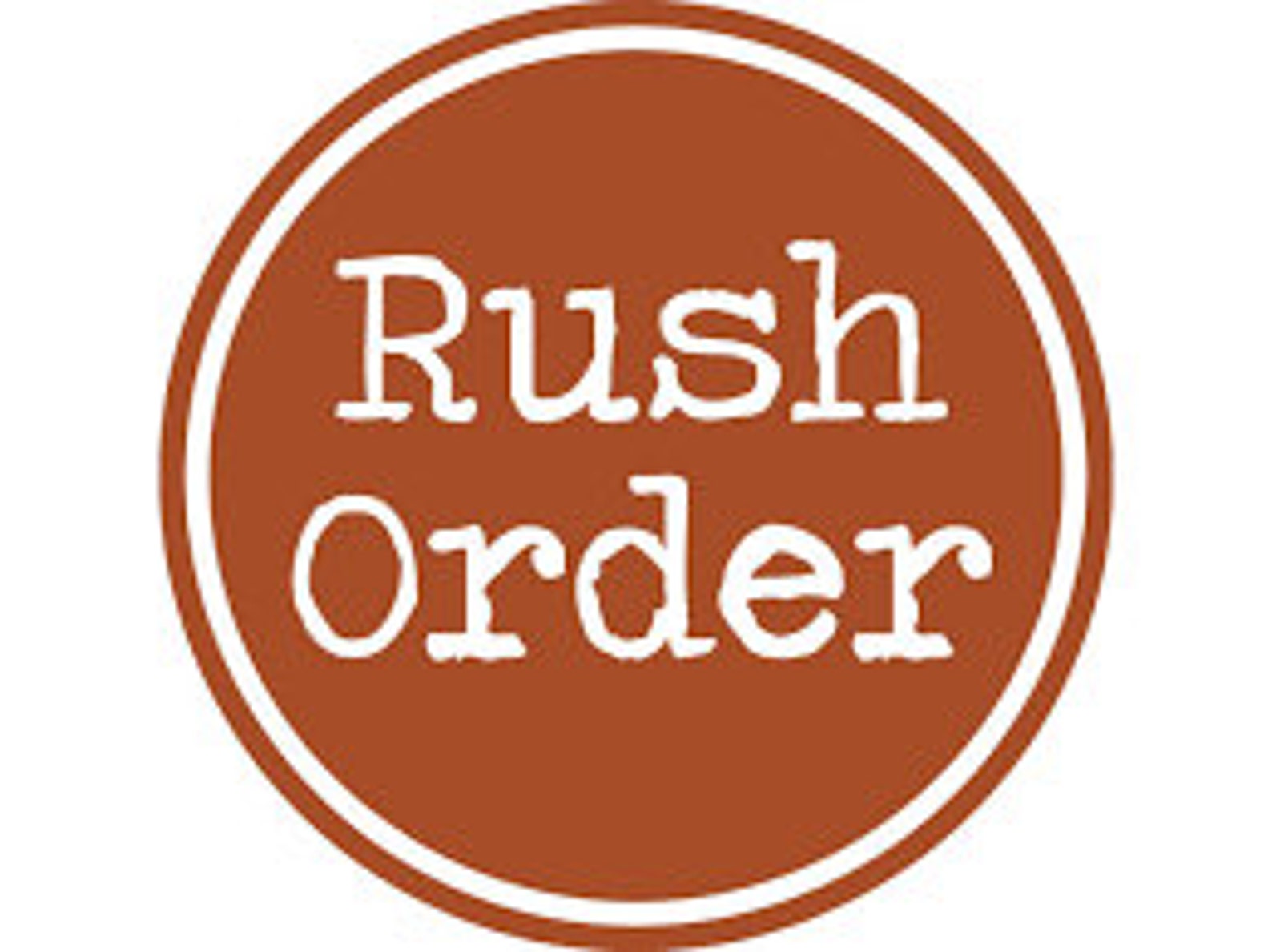 Existing orders. Rush order stuff.