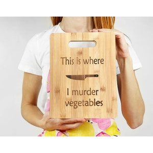 vegan gift, cutting board, vegetarian gift, bamboo cutting board, this is where I murder vegetables, funny cutting board image 1