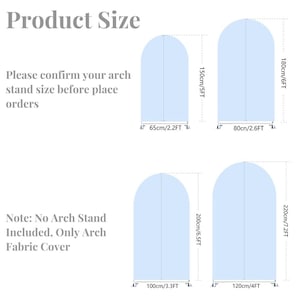 May include: Diagram showing four arch fabric cover sizes. The sizes are labeled with both metric and imperial measurements. Text on the image reads "Product Size" and "Please confirm your arch stand size before place orders."