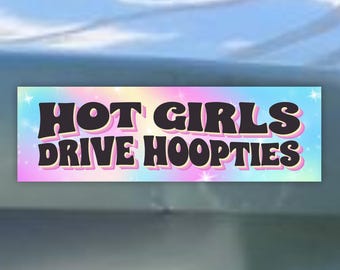 Chicas atractivas conducen Hoopties - Imán con calcomanía divertida para el parachoques