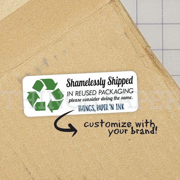 Shamelessly Shipped in Reused Packaging, Recycled Box Labels, Ugly Box Packaging, Reused Shipping Package, Custom Shipping Labels
