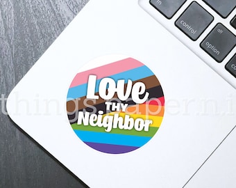 Love thy Neighbor Pride Flag Waterproof Sticker
