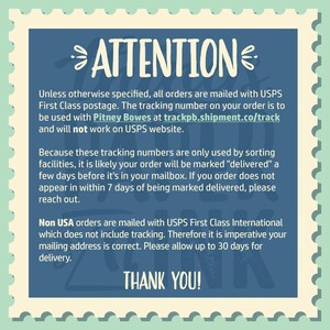 May include: A blue and white postage stamp with the text "ATTENTION" in large, bold letters. The text below explains that orders are mailed with USPS First Class postage and that the tracking number is to be used with Pitney Bowes at trackpb.shipment.co/track. The text also explains that orders outside of the USA are mailed with USPS First Class International, which does not include tracking. The text ends with "THANK YOU!"