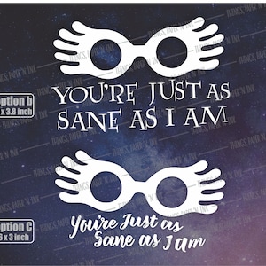 You&#39;re Just as Sane as I Am Spectra Specs Decal, Magic Wizard Castle School Vinyl Car Decal, Magic Wizard Glasses Sticker