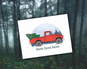 Hoa Hoa Hoa La pequeña camioneta roja de Bella transportando un árbol de Navidad Tarjeta navideña