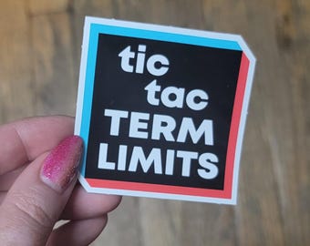 Pegatina política impermeable Tic Tac con límites de mandato