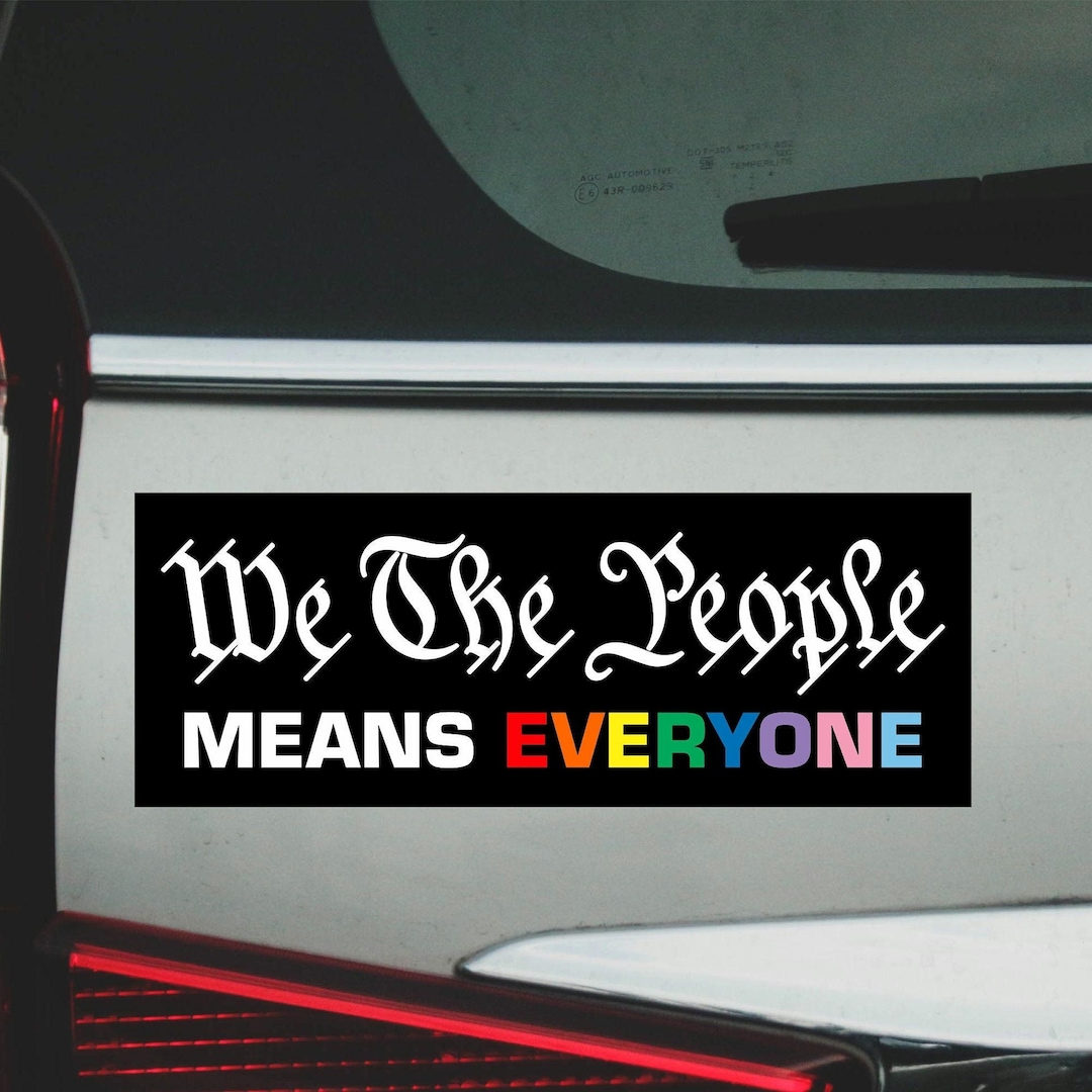We the People Means Everyone Pride LGBTQIA+ Flag Car Decal Bumper ...