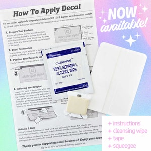 May include: Instructions for applying a vinyl decal to a surface. The instructions include preparing the surface, positioning the decal, and adhering the graphic. The image also shows a cleansing wipe, transfer tape, and a squeegee.