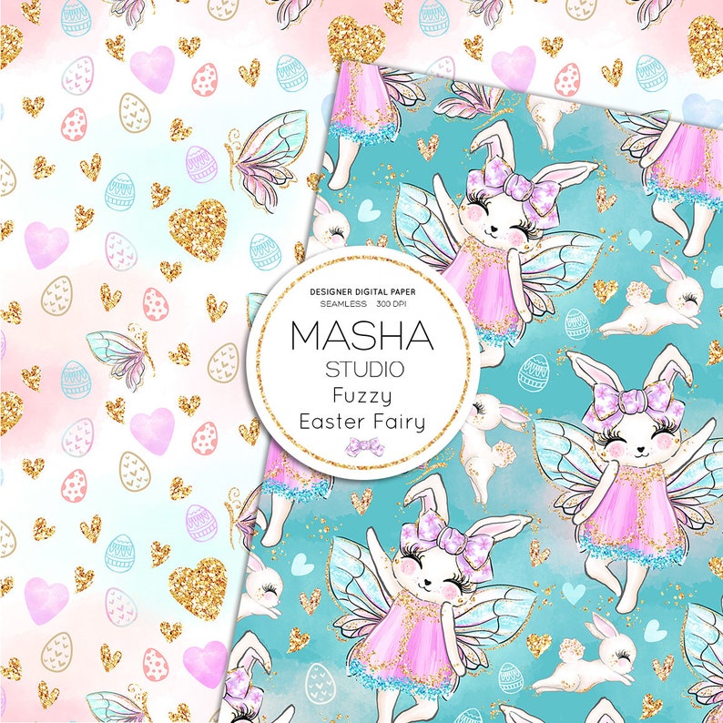 May include: Designer digital paper featuring Easter-themed illustrations. The designs include bunnies dressed as fairies, butterflies, hearts, and Easter eggs. The color palette is pastel with gold glitter accents. The text on the paper reads "MASHA STUDIO Fuzzy Easter Fairy".