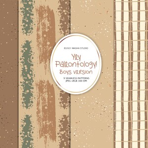 May include: A set of nine seamless digital paper patterns in brown, beige, and green. The patterns feature various textures, including speckles, brushstrokes, and stripes. The text "Yey Paleontology! Boys version" is included in the image.