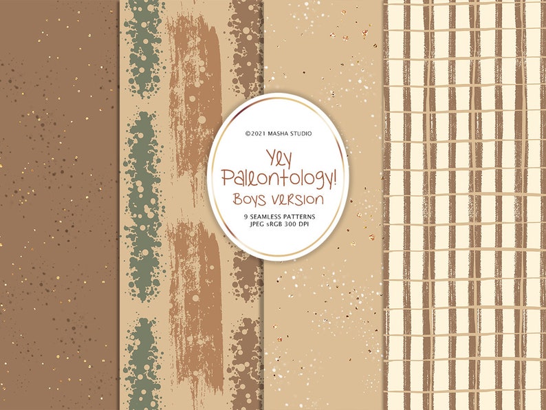 May include: A set of nine seamless digital paper patterns in brown, beige, and green. The patterns feature various textures, including speckles, brushstrokes, and stripes. The text "Yey Paleontology! Boys version" is included in the image.