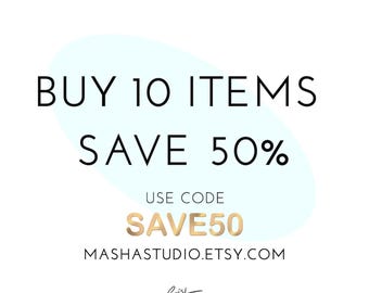 COUPON Buy 10 items and save 50% Use Code SAVE50