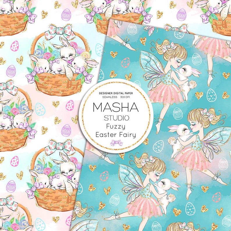 May include: Digital paper featuring Easter themes. One pattern shows bunnies in baskets with flowers and bows. The other shows fairies with bunny rabbits. The text on the paper reads "MASHA STUDIO Fuzzy Easter Fairy".