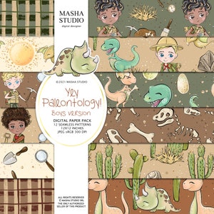 May include: A digital paper pack with 12 seamless patterns featuring dinosaurs, fossils, and boys in explorer outfits. The patterns are 12x12 inches and 300 DPI. The text "Yey Paleontology! Boys version" is included in the image.