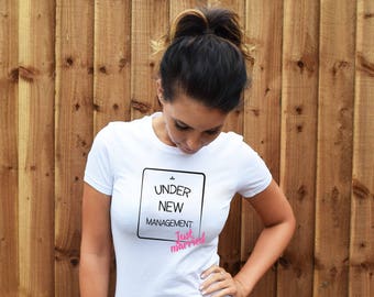 Under New Management Just Married Women's T-Shirt. Funny Humour Cute Newlyweds Honeymoon Wedding Wedding Gifts, Gifts for Her Ball and Chain