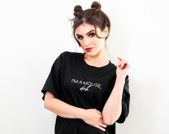 I&#39;m a mouse, Duh T-Shirt. Unisex Oversized Halloween Fashion Casual Gifts for Her blogger Influencer Hallows eve Karen Holidays Mean Girls