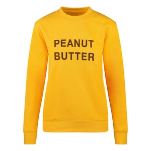 Peanut Butter™ Unisex Embroidered Sweater. Sweatshirt, Hoodie, Jumper, Cute, Novelty, Jumper, Peanut Butter Jelly, Food Junkie, Foodie PBJT image 2