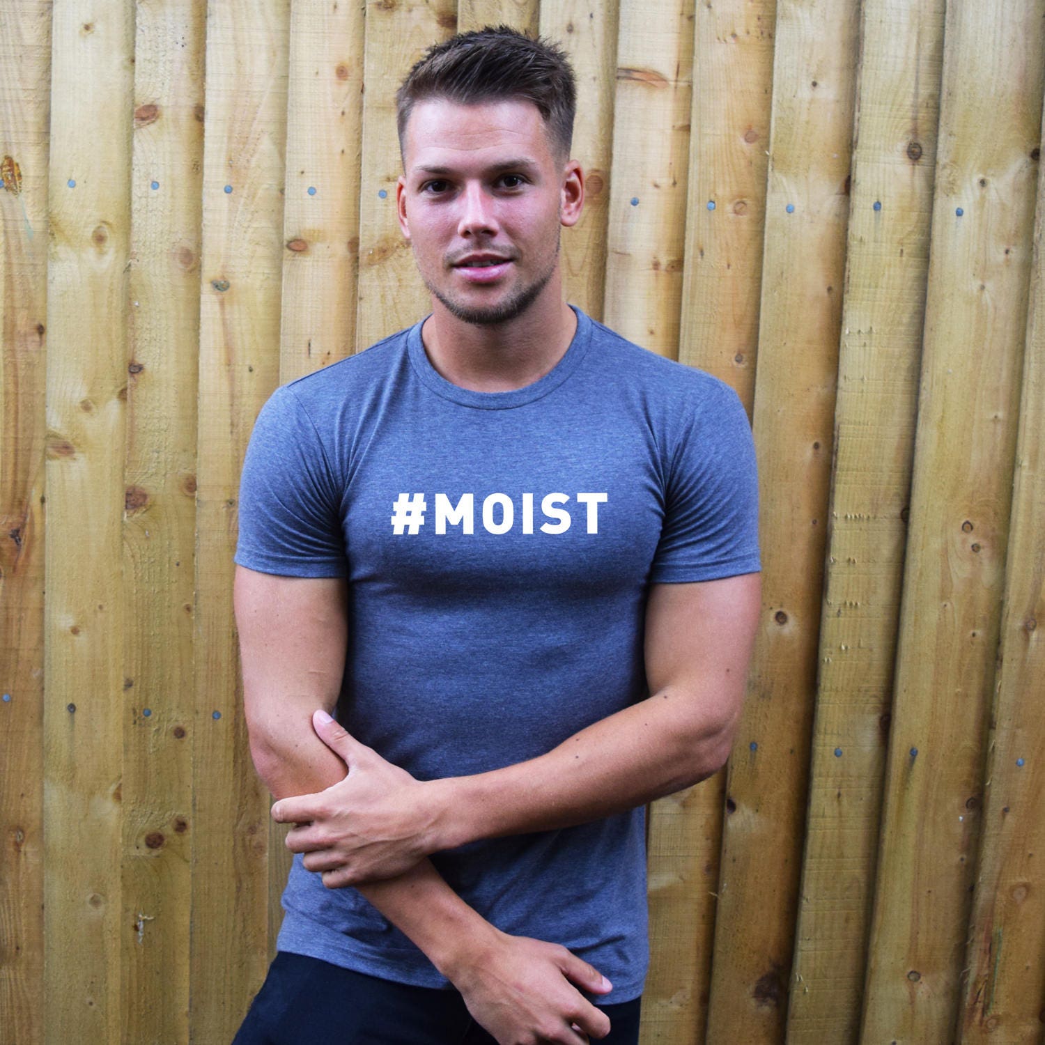 Image of Moist Men's T-Shirt. Funny, Humour, Rude, Fashion Top, Hashtag, Offensive, Wet, Tumblr, Naughty, Novelty, Hilarious