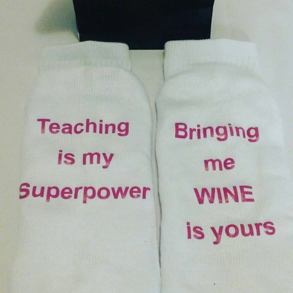 Bring me wine socks- Wine Socks -Teacher gift - Superpower  Choose your font color  customize your Superpower!