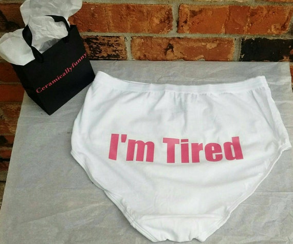 Bachelorette Gift Panties - Funny Underwear - Bachelorette Party - Engagement Party - Perfect Gag Gift! I'm tired - Font colors changeable