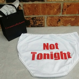 Bridal Shower Gift Funny Underwear Bachelorette Party Not Tonight® Underwear Bachelorette Gift image 1