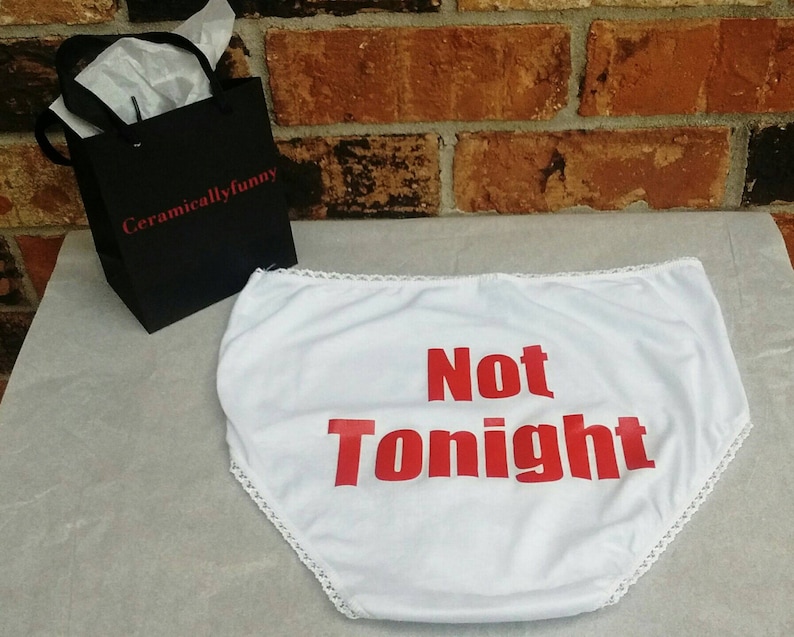 Bridal Shower Gift -  Funny Underwear - Bachelorette Party - Not Tonight® Underwear - Bachelorette Gift 