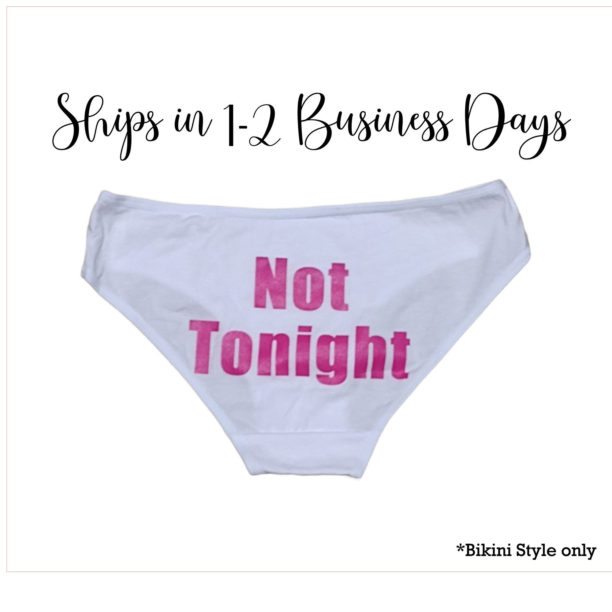 Bridal Shower Gift - Funny Underwear - Bachelorette Party - Not