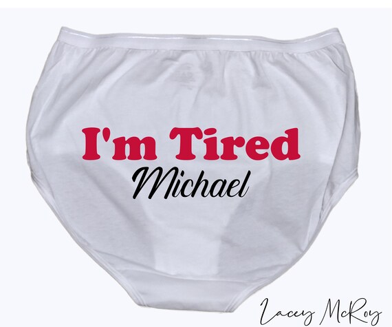 I'm Tired Personalized Funny Underwear - Bridal Shower Gift  - Bachelorette Party - Not Tonight® Underwear Collection-  Gift for Bride -