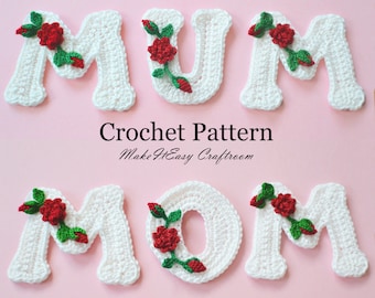 Patrón de letras de crochet: Aplique de rosa para mamá (Patrón PDF)