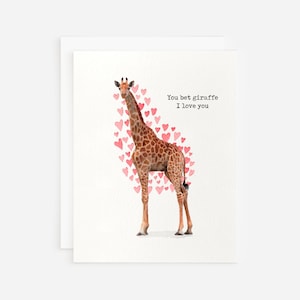 You Bet Girafe I Love You Girafe Love Card
