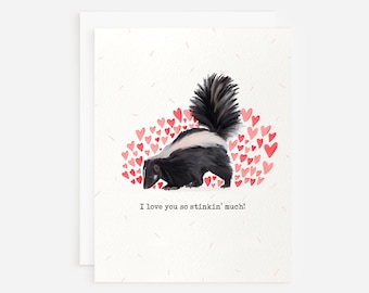 I Love You So Stinkin' Much Skunk Love Card