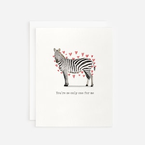 Eres Ze Sólo uno para mí Tarjeta de amor de cebra