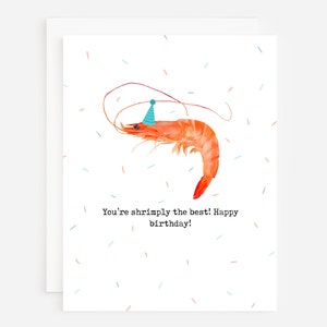 Você é Shrimply o melhor! Feliz aniversário! Cartão de aniversário de camarão
