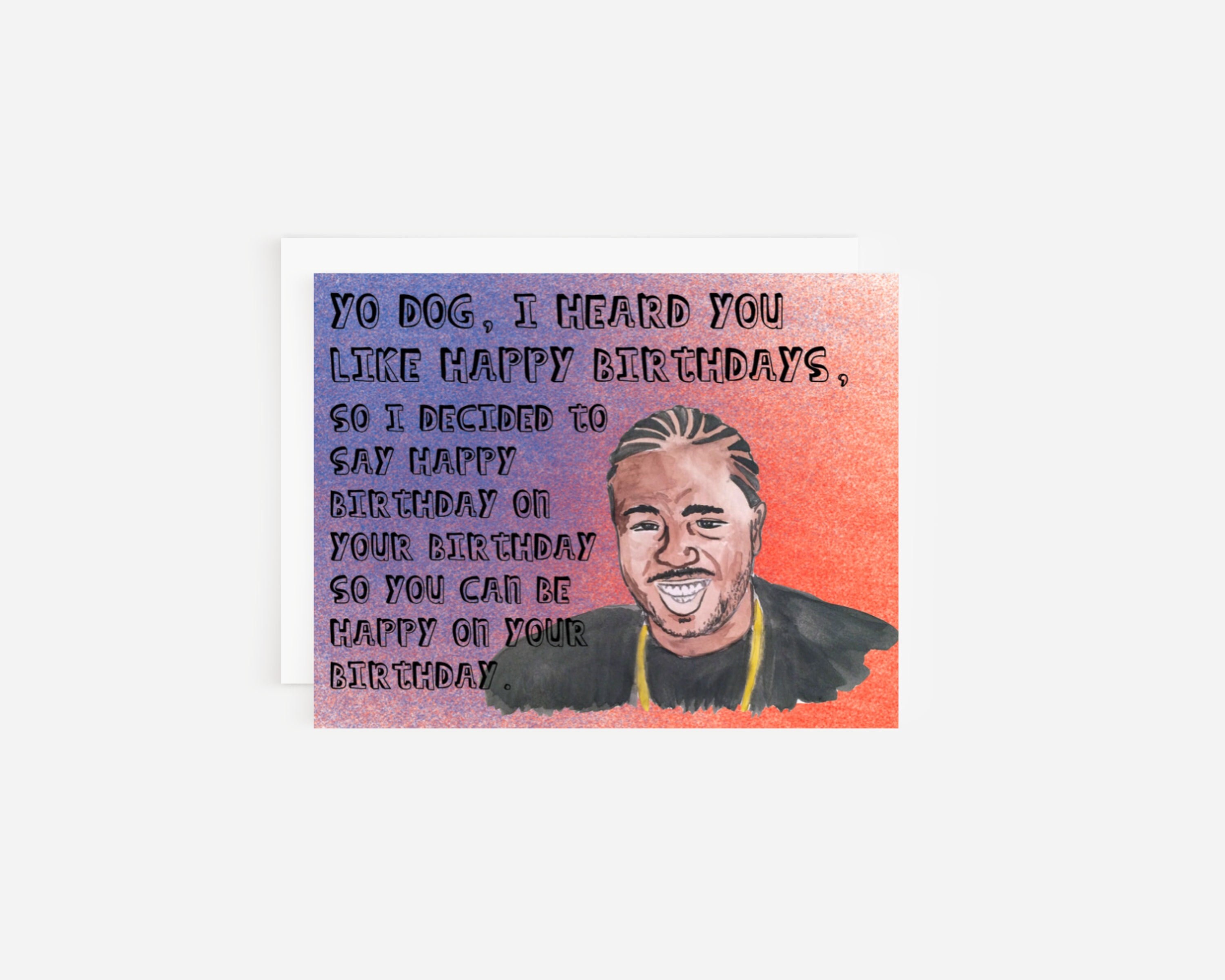 Xzibit Meme 'yo Dog' Birthday Card - Etsy Canada