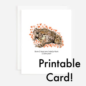Carte imprimable amour de crapaud « Vous ai-je récemment dit que je t'aime ? Carte de téléchargement numérique