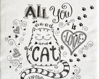All you need is love and a cat - large cotton Tea Towel