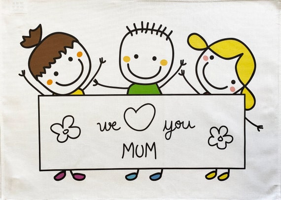 We Love You Mum - large cotton Tea Towel. Ideal for Mothers Day