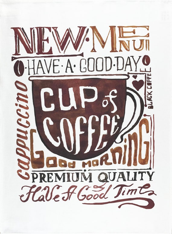 Coffee - have a good time - Large Cotton Tea Towel