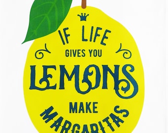 If life gives you lemons, make Margarita's - Large Cotton Tea Towel