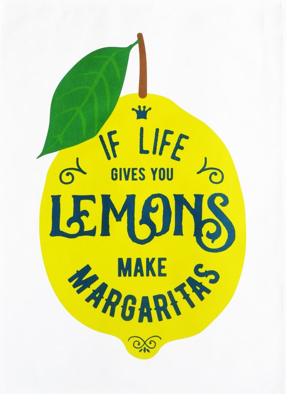 If life gives you lemons, make Margarita's - Large Cotton Tea Towel