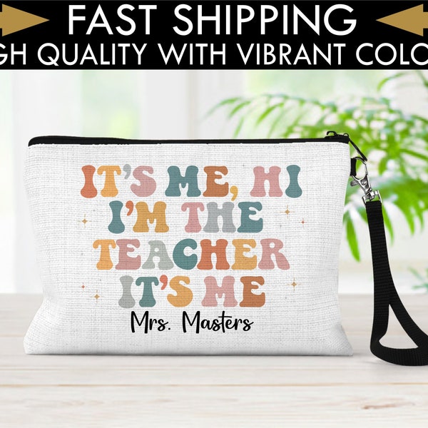 Personalized Teacher Era Bag, Teacher Gift Ideas, Teacher Appreciation Gift, Favorite Teacher Bag, Pencil Pouch, End Of School Gift, It's Me