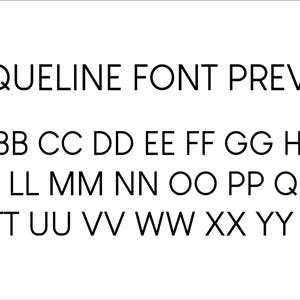 May include: A black font preview titled JACQUELINE FONT PREVIEW, displaying the uppercase alphabet from AA to ZZ in a clean, sans-serif typeface. The letters are arranged in three rows against a plain white background, showcasing the character set.