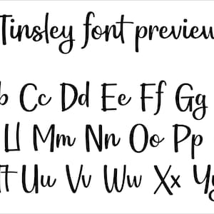 May include: A black font preview titled Tinsley font preview, displaying the complete alphabet in both uppercase and lowercase letters. The typeface features a handwritten, script-style aesthetic with consistent black lettering against a plain white background.